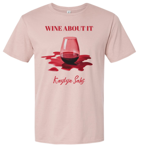 Wine About It - Blush Pink Shirt (NEW)